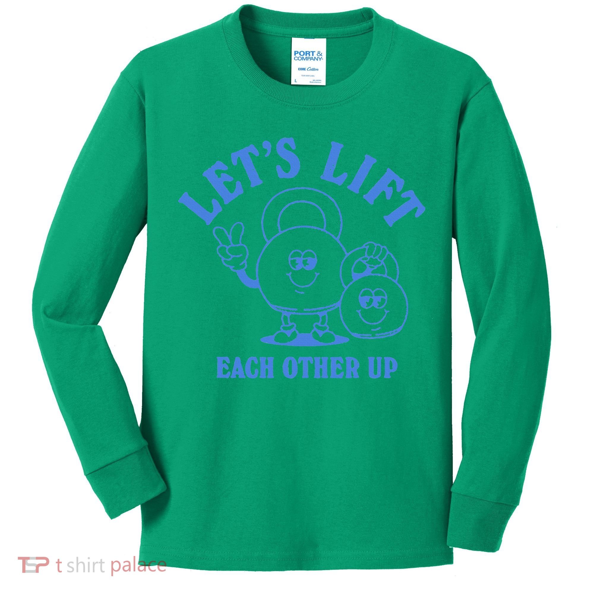 LetS Lift Each Other Up Kids Long Sleeve Shirt