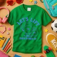 LetS Lift Each Other Up Kids T-Shirt thumb 3
