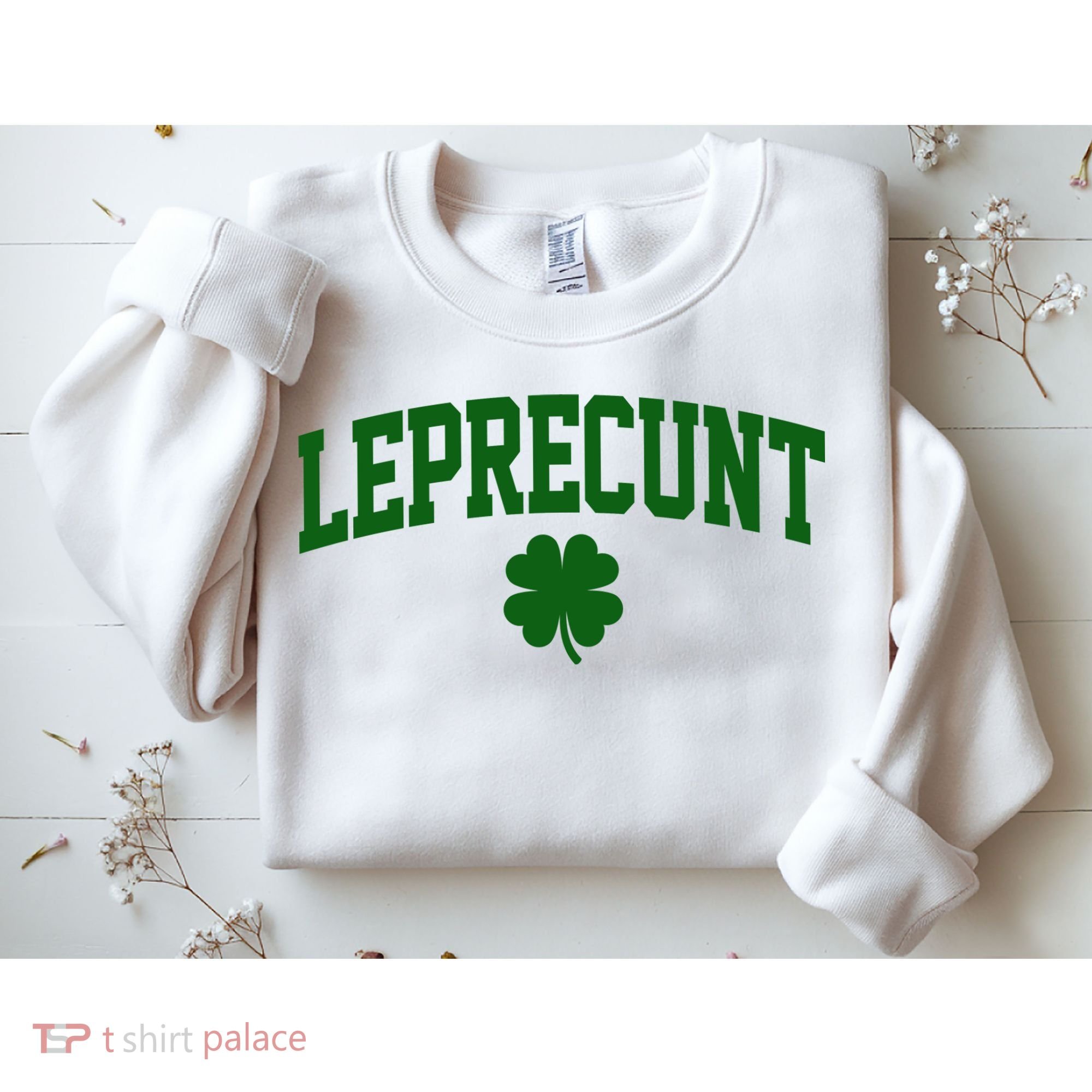 Leprecunt Sweatshirt