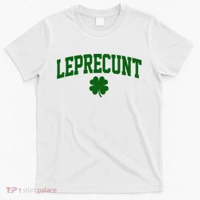 Leprecunt T-Shirt