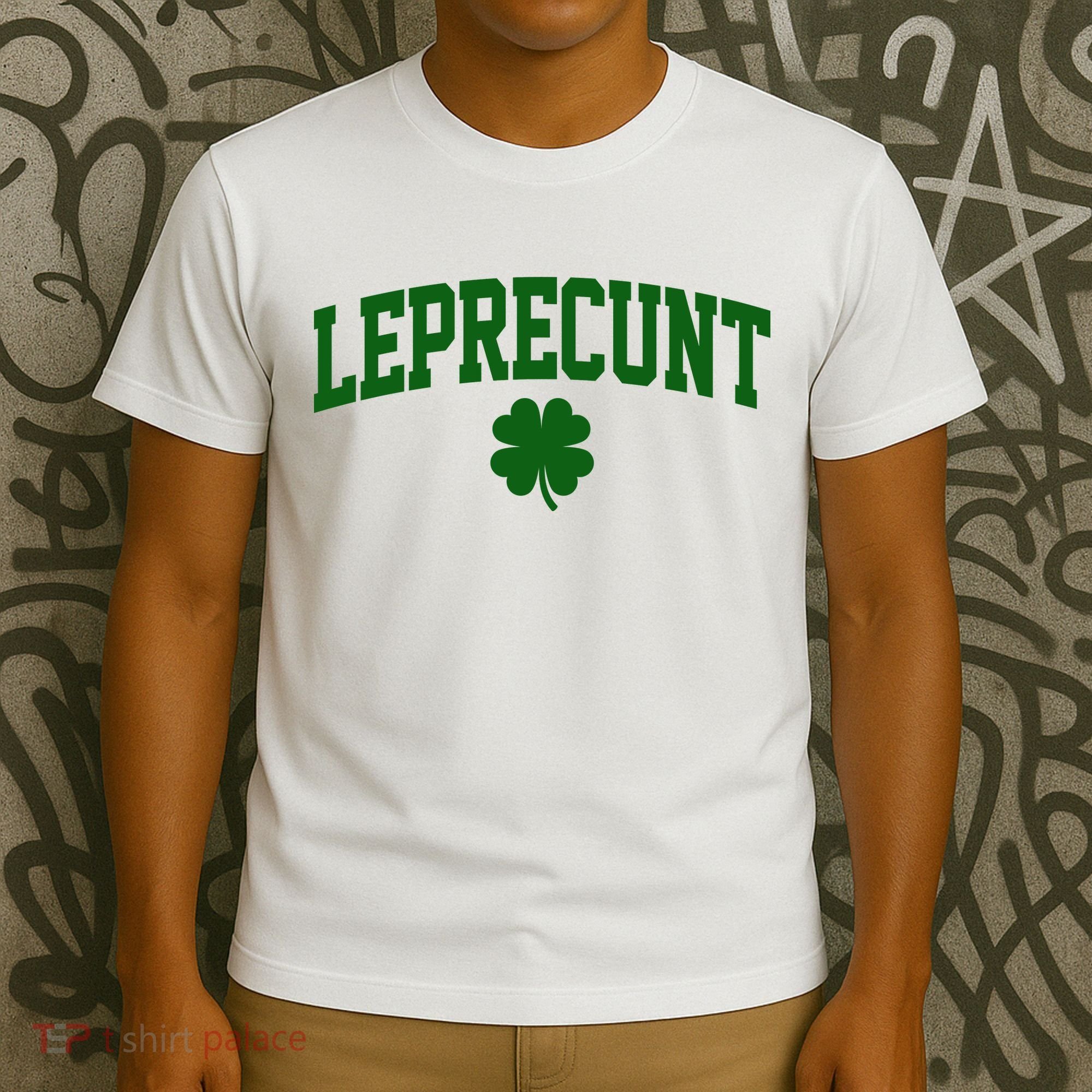 Leprecunt T-Shirt