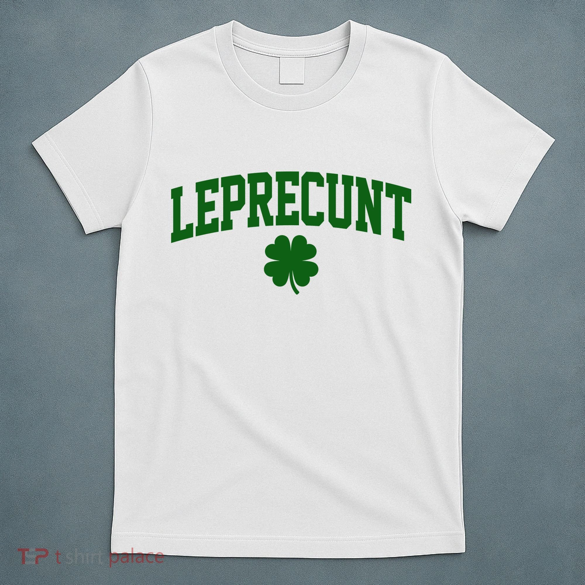 Leprecunt T-Shirt