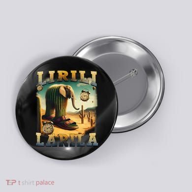 Lirili Larila Funny Italian Brainrot Meme Cactus Elephant Button