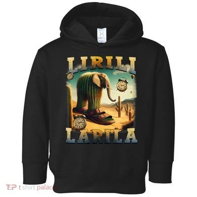 Lirili Larila Funny Italian Brainrot Meme Cactus Elephant Toddler Hoodie