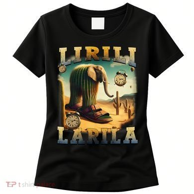 Lirili Larila Funny Italian Brainrot Meme Cactus Elephant Women's T-Shirt
