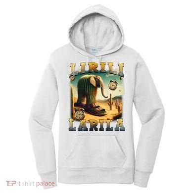 Lirili Larila Funny Italian Brainrot Meme Cactus Elephant  Women's Hoodie