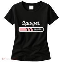 Lawyer Loading Funny New Lawyer Outfit Law Graduate Gift Women's T-Shirt thumb 0