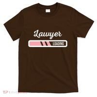 Lawyer Loading Funny New Lawyer Outfit Law Graduate Gift T-Shirt thumb 0