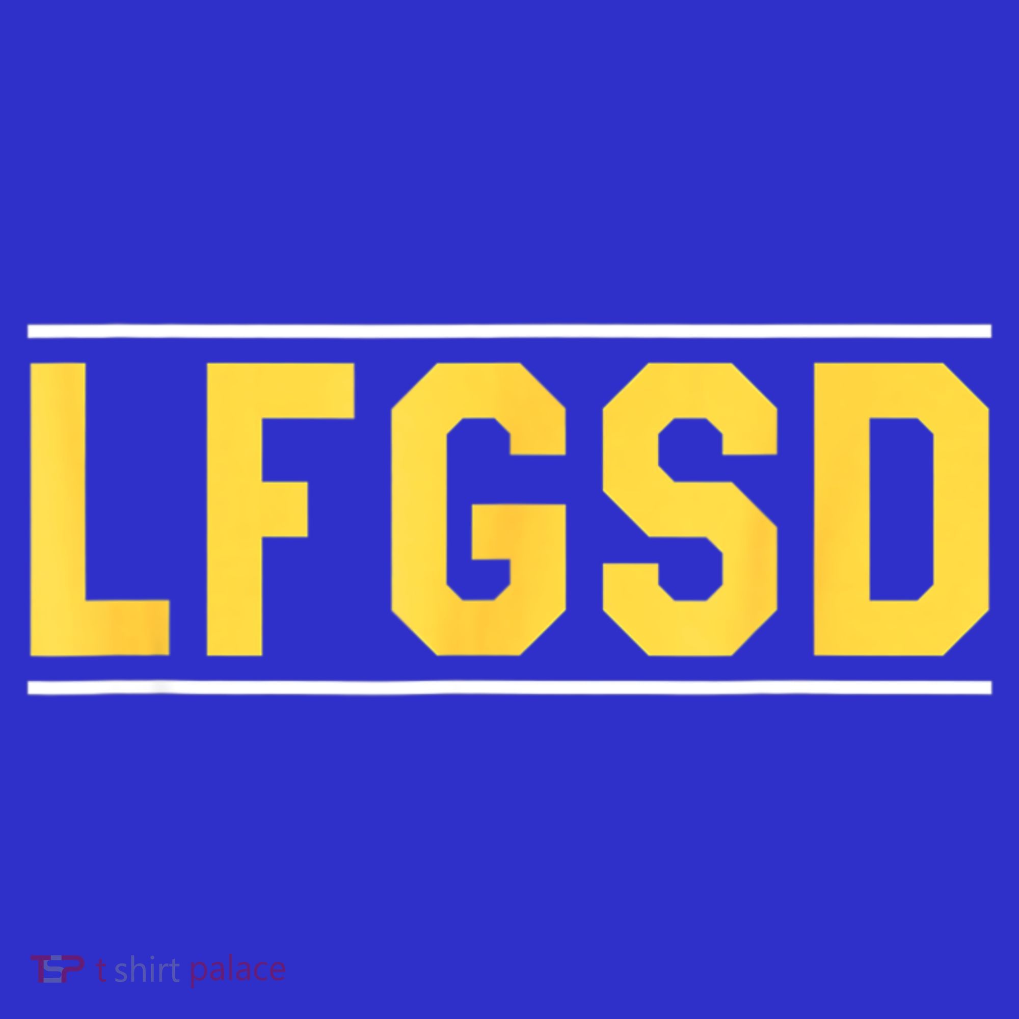 LFGSD Women's T-Shirt