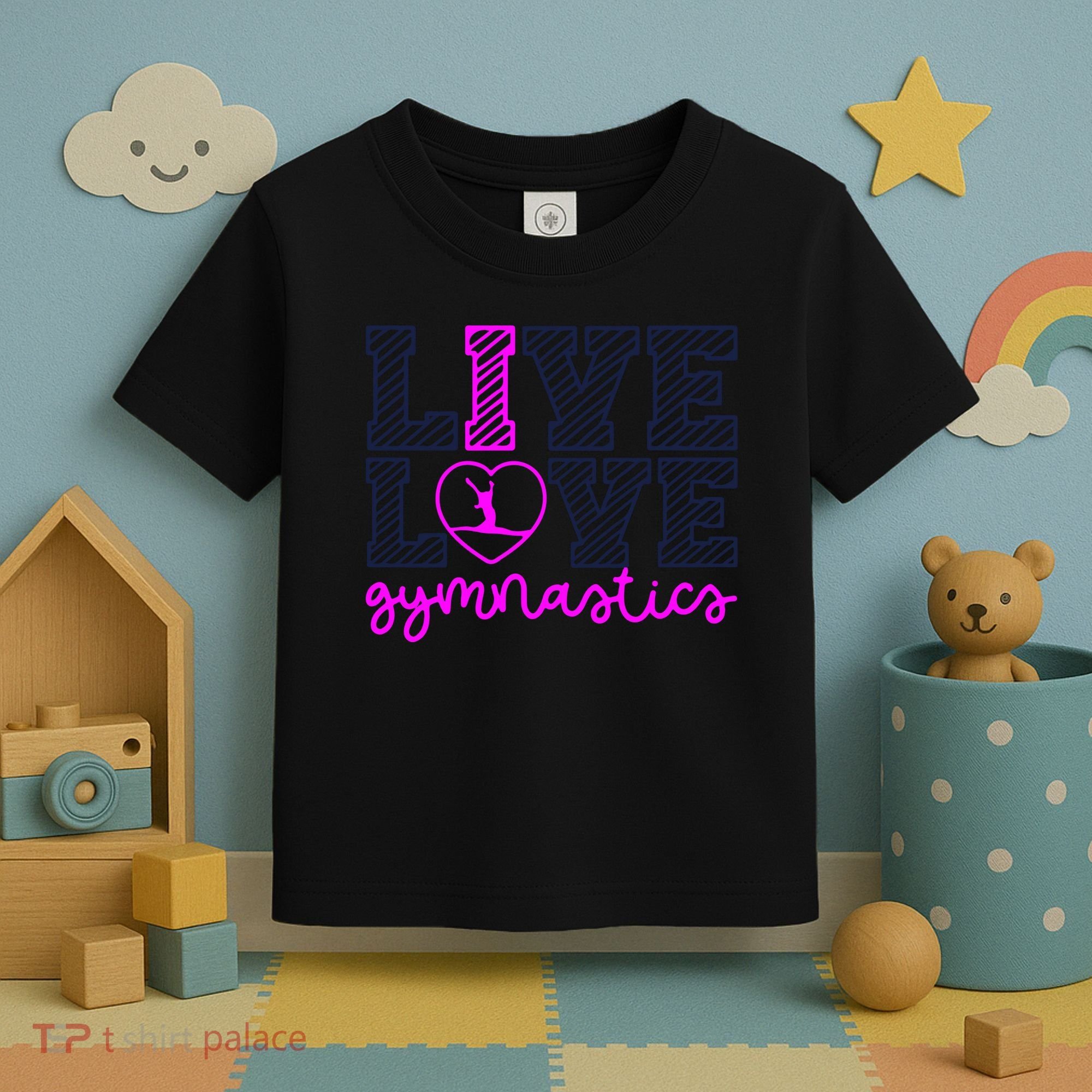 Live Love Gymnastics Toddler T-Shirt