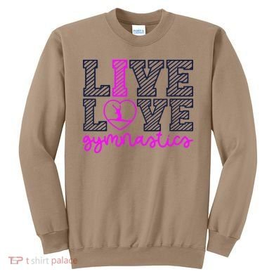 Live Love Gymnastics Sweatshirt