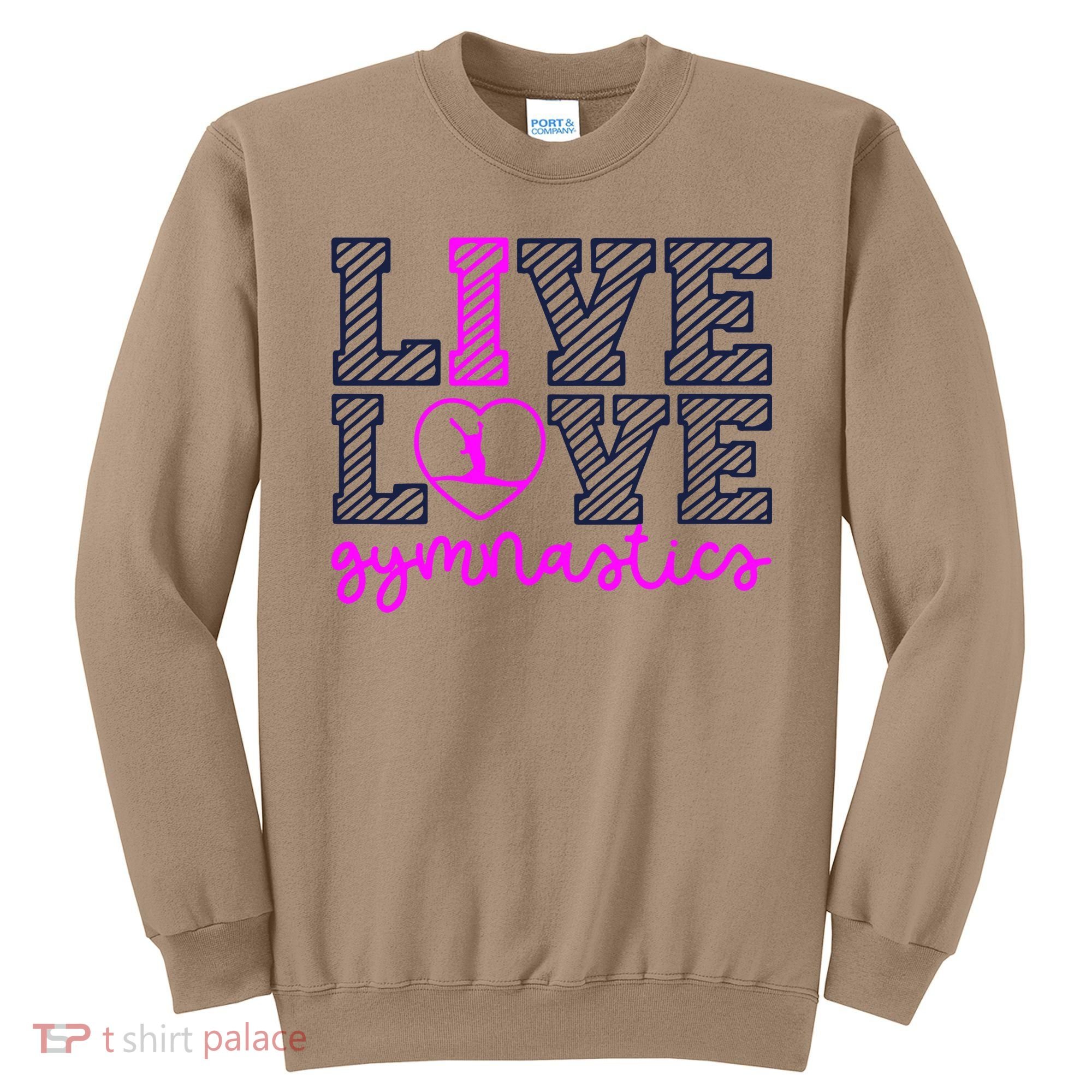 Live Love Gymnastics Sweatshirt