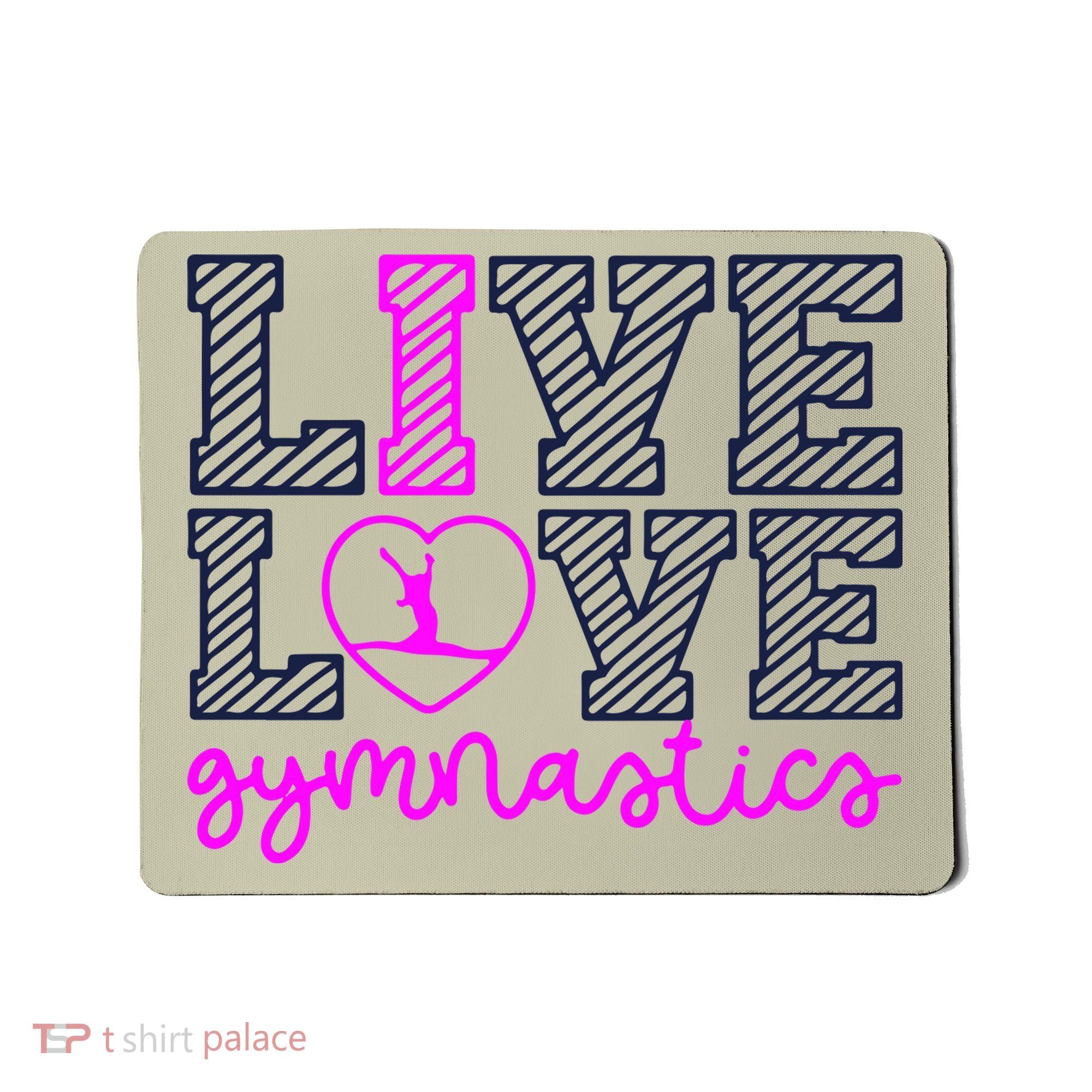 Live Love Gymnastics Mousepad