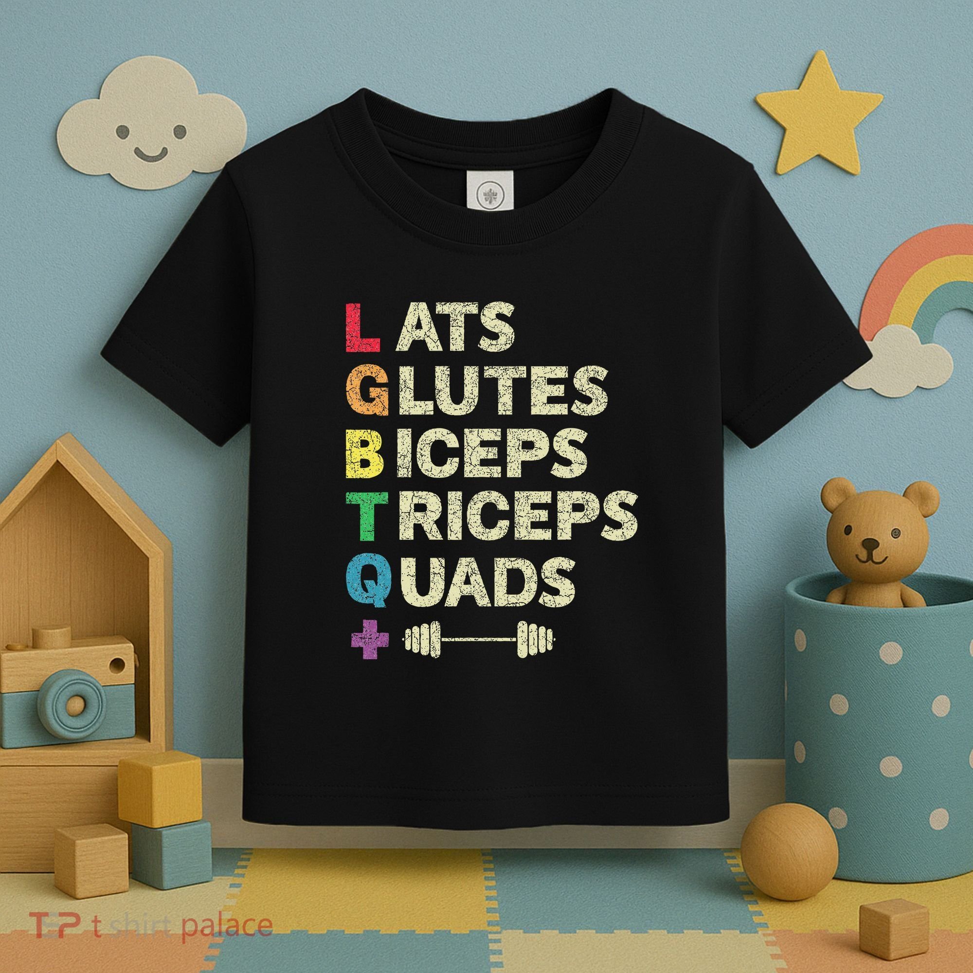 Lgbtq Lats Glutes Biceps Triceps Quads Weightlifting Toddler T-Shirt