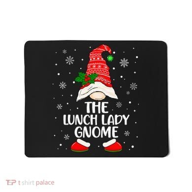 Lunch Lady Gnome Funny School Cafeteria Worker Christmas Mousepad