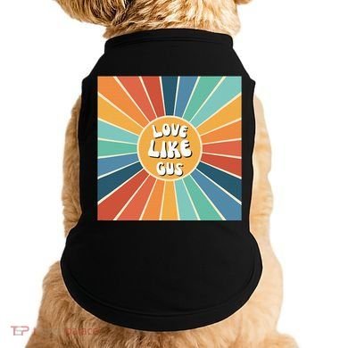 Love Like Gus Doggie Tank