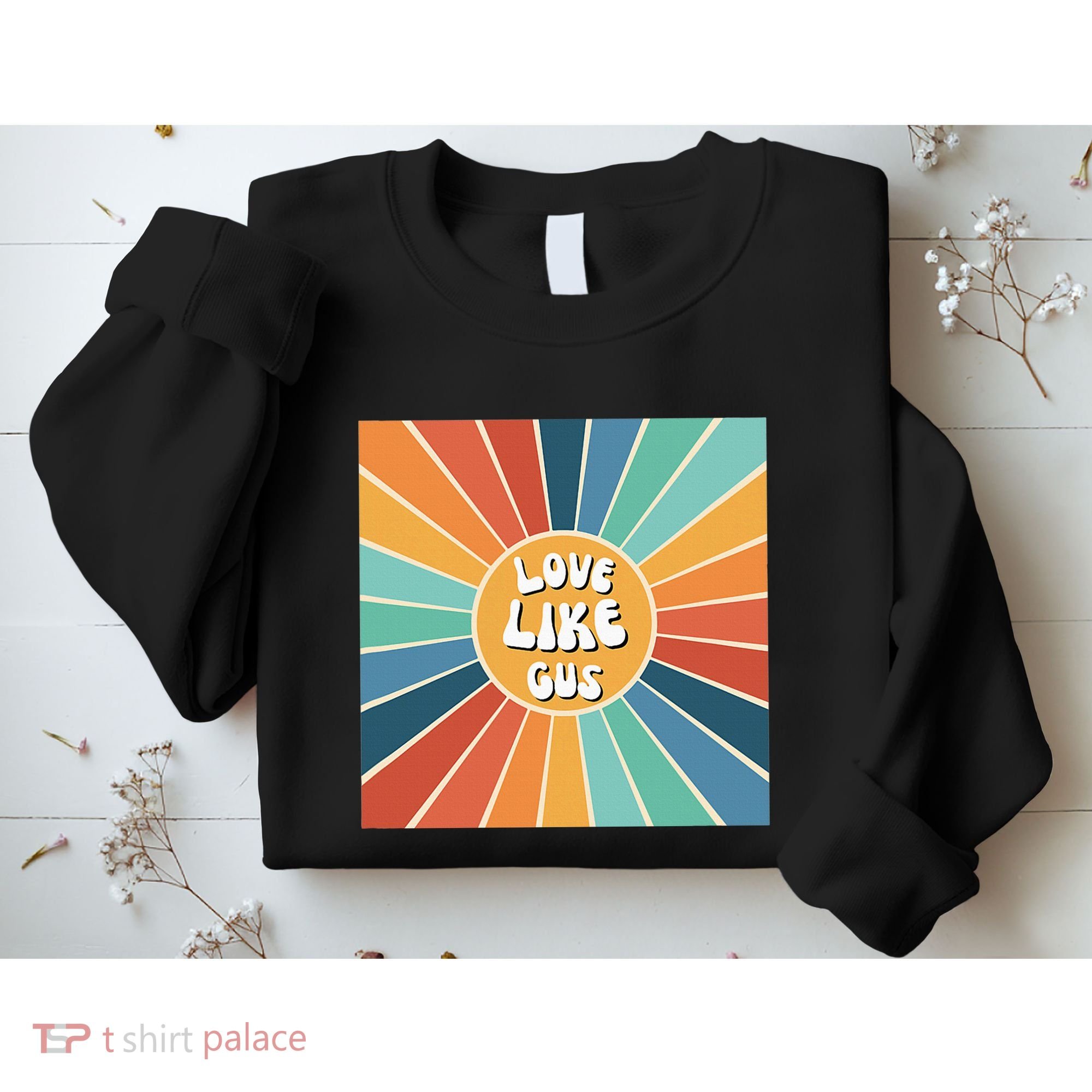 Love Like Gus Sweatshirt