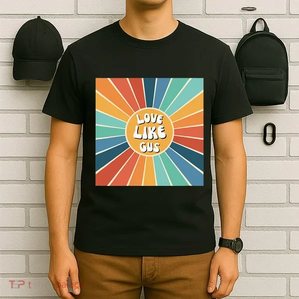 Love Like Gus T-Shirt