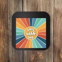 Love Like Gus Coaster thumb 0
