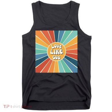 Love Like Gus Tank Top