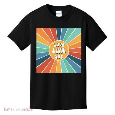 Love Like Gus Kids T-Shirt