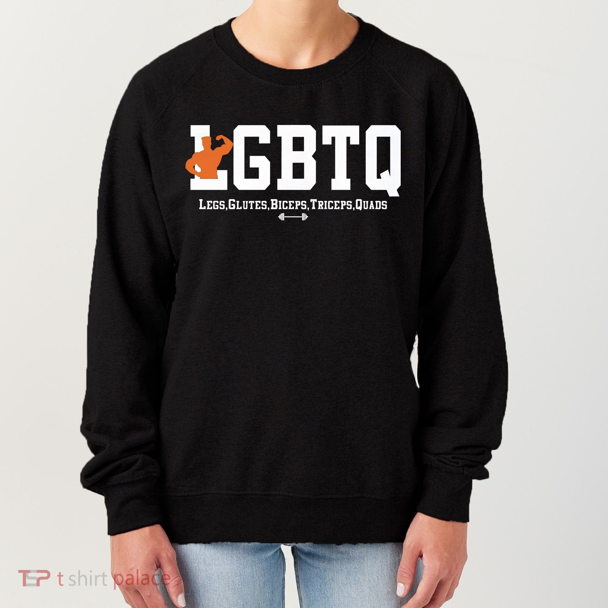 Lgbtq Legs Glutes Biceps Triceps Quads Women's Sweatshirt
