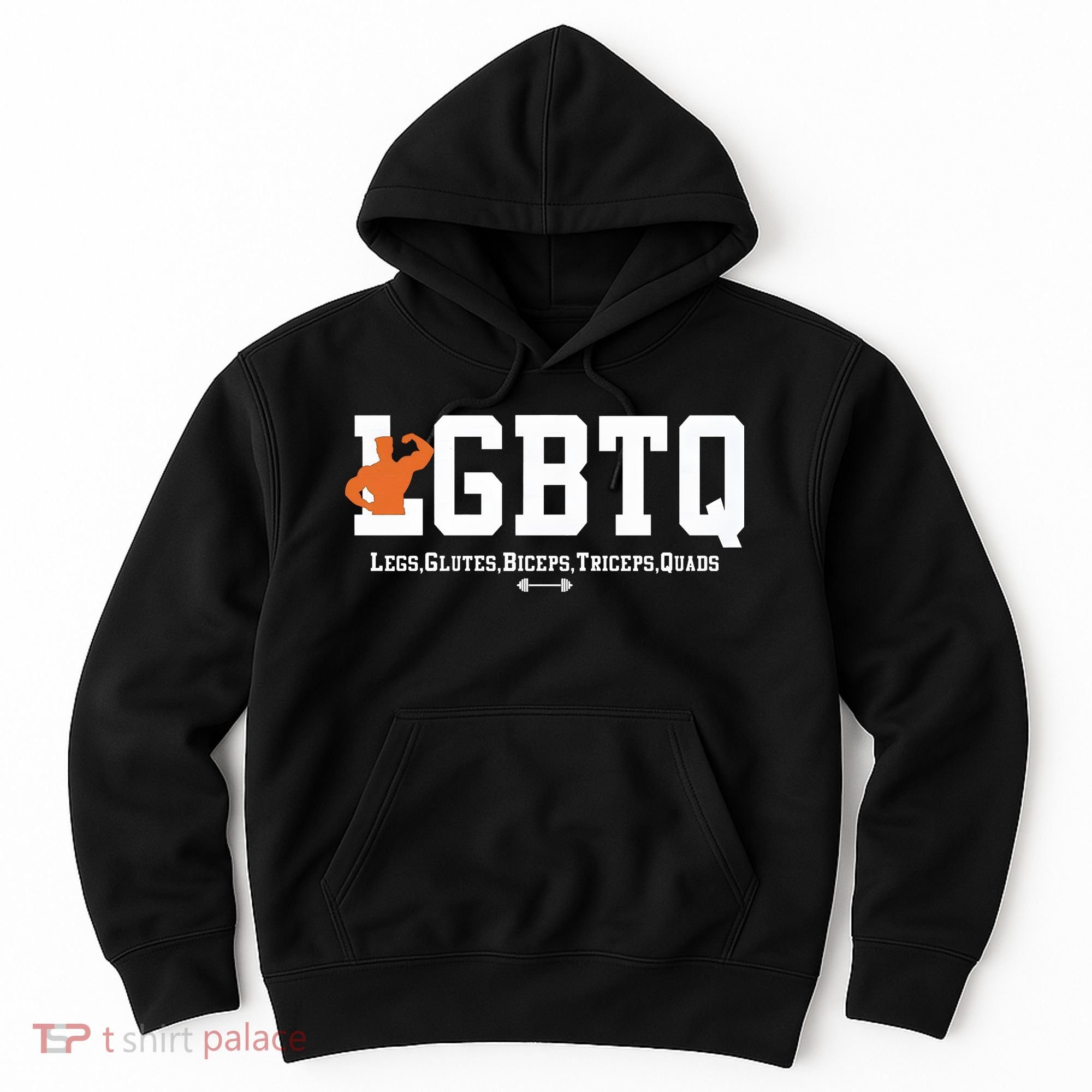 Lgbtq Legs Glutes Biceps Triceps Quads Hoodie