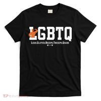 Lgbtq Legs Glutes Biceps Triceps Quads T-Shirt thumb 0