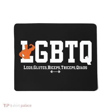 Lgbtq Legs Glutes Biceps Triceps Quads Mousepad