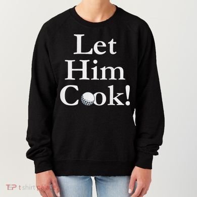 Lulo Let Him Cook Golf Women's Sweatshirt
