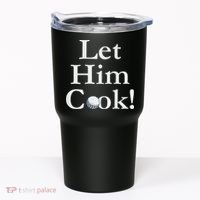 Lulo Let Him Cook Golf Tumbler thumb 0