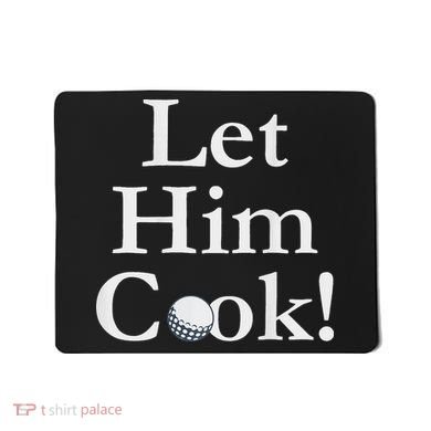 Lulo Let Him Cook Golf Mousepad