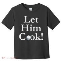 Lulo Let Him Cook Golf Toddler T-Shirt thumb 0