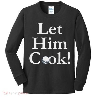 Lulo Let Him Cook Golf Kids Long Sleeve Shirt