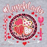 Lunch Lady Happy Valentine's Day Cafeteria Worker Women's Sweatshirt thumb 2