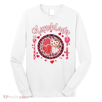 Lunch Lady Happy Valentine's Day Cafeteria Worker Long Sleeve Shirt