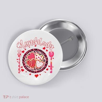 Lunch Lady Happy Valentine's Day Cafeteria Worker Button