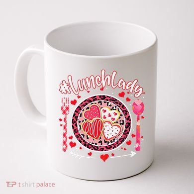 Lunch Lady Happy Valentine's Day Cafeteria Worker Coffee Mug