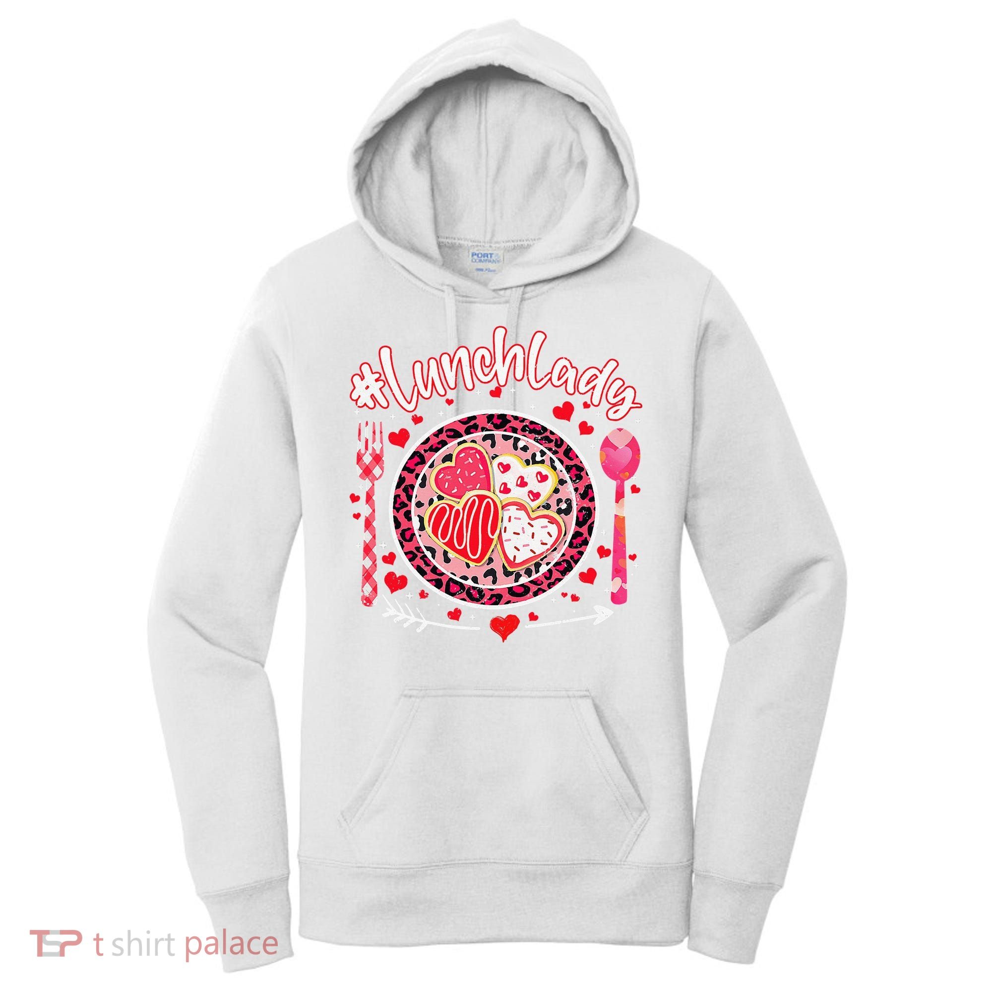 Lunch Lady Happy Valentine's Day Cafeteria Worker Women's Hoodie