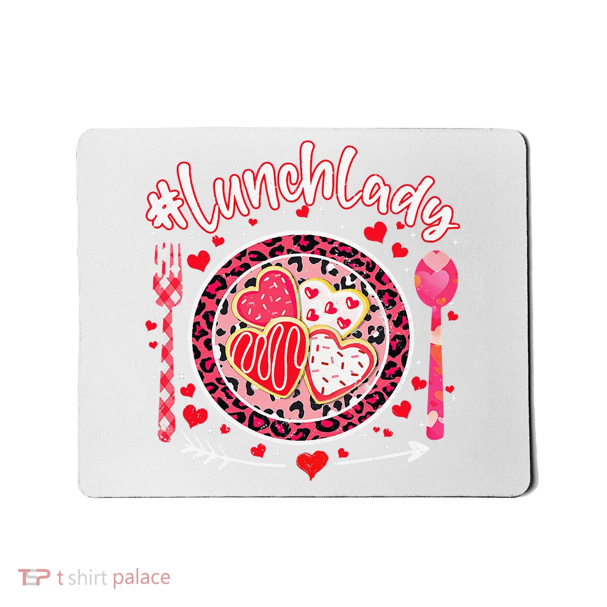 Lunch Lady Happy Valentine's Day Cafeteria Worker Mousepad
