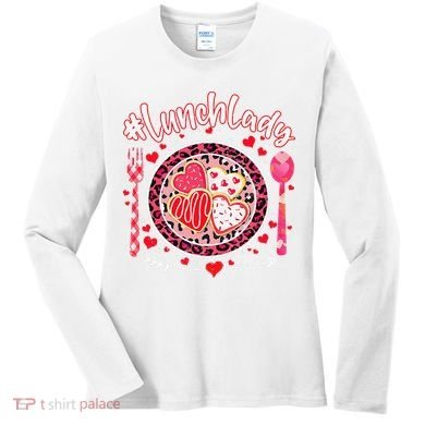 Lunch Lady Happy Valentine's Day Cafeteria Worker Women's Long Sleeve Shirt