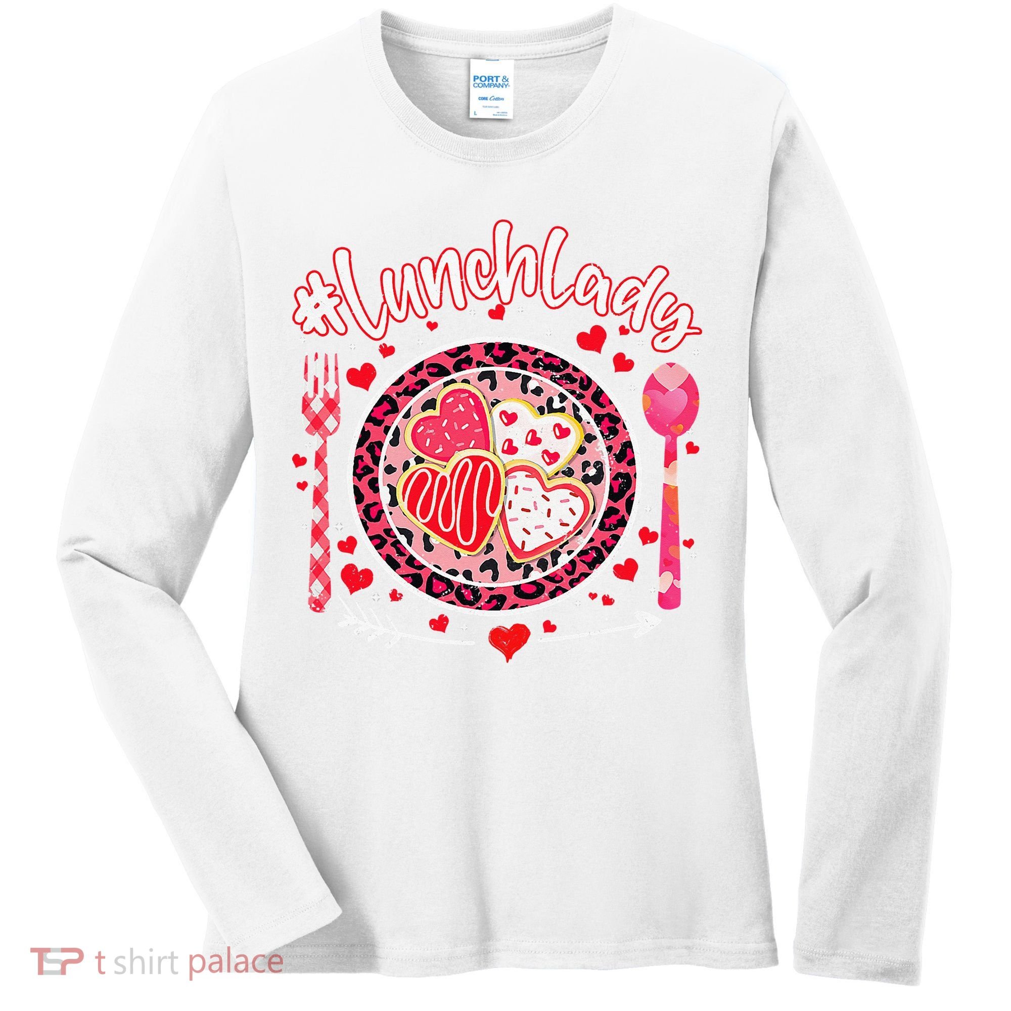 Lunch Lady Happy Valentine's Day Cafeteria Worker Women's Long Sleeve Shirt