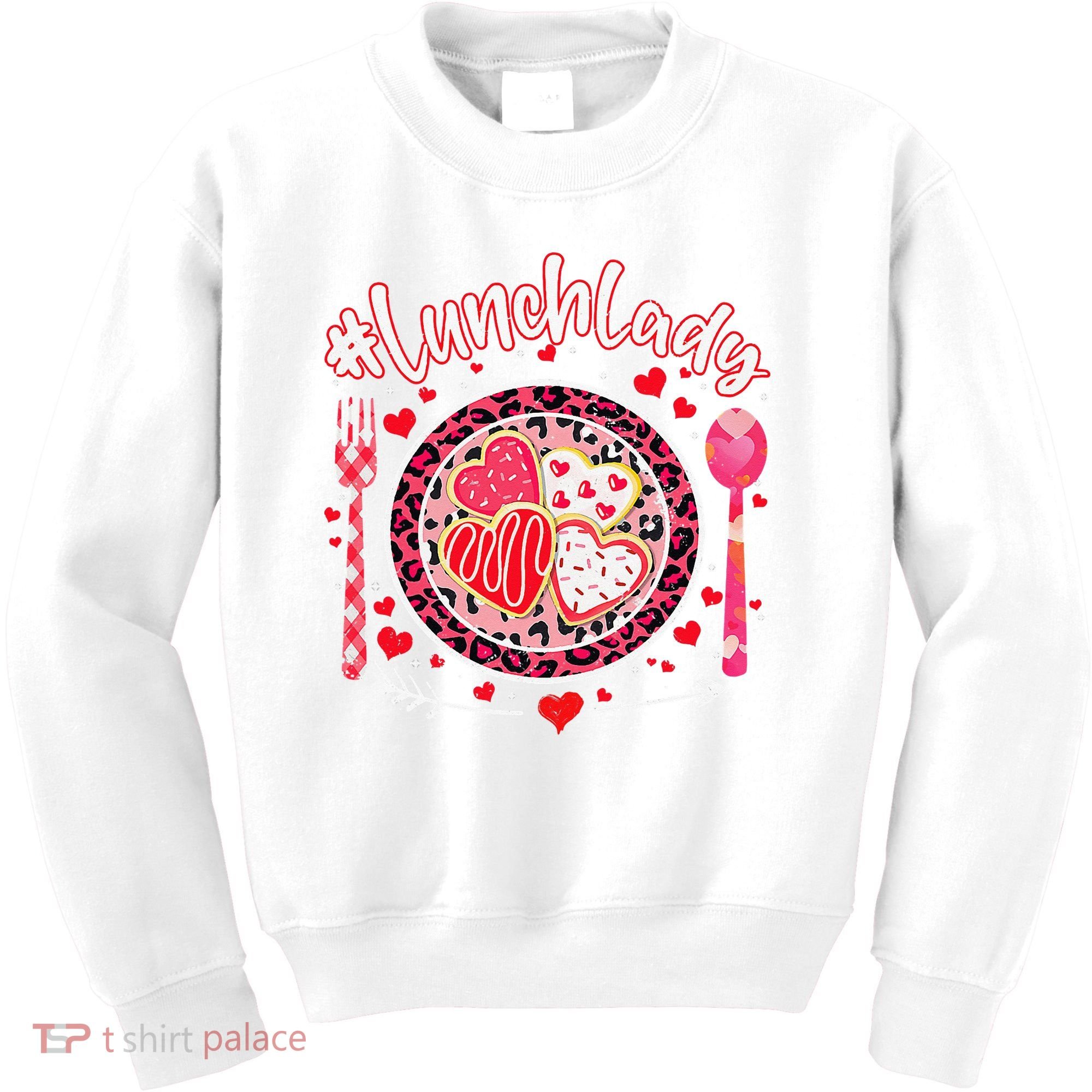 Lunch Lady Happy Valentine's Day Cafeteria Worker Kids Sweatshirt