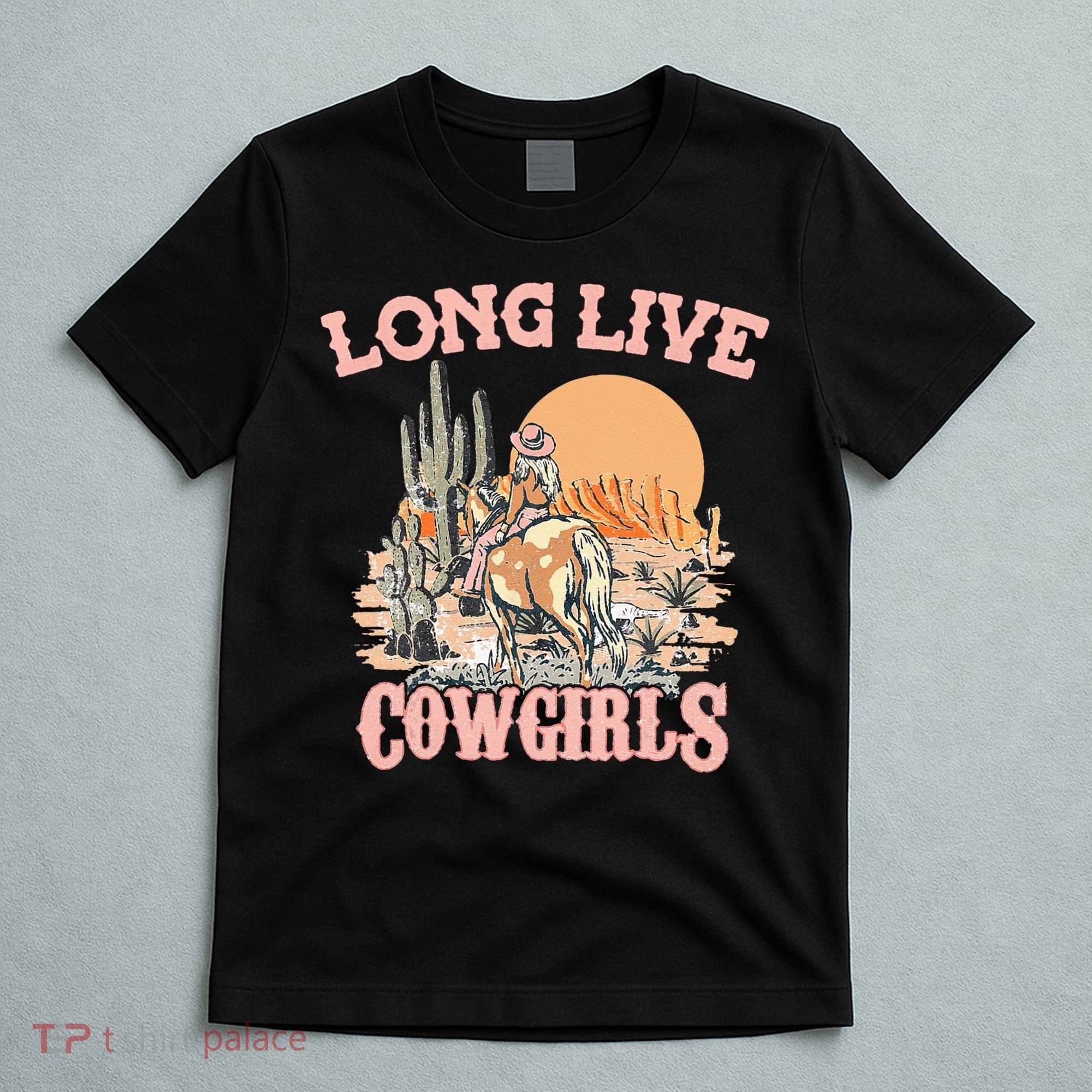Long Live Howdy Rodeo Western Country Southern Cowgirls T-Shirt