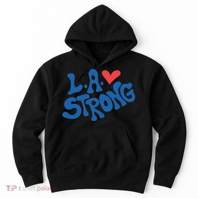 Love La Heart Los Angeles Strong Supportive Hoodie