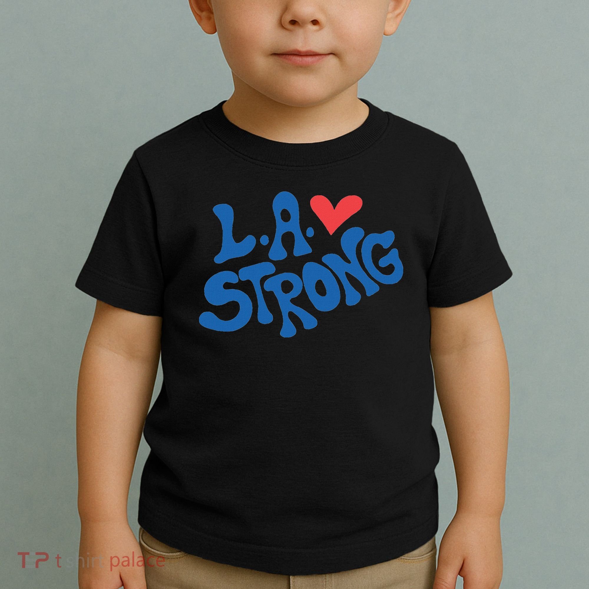 Love La Heart Los Angeles Strong Supportive Toddler T-Shirt