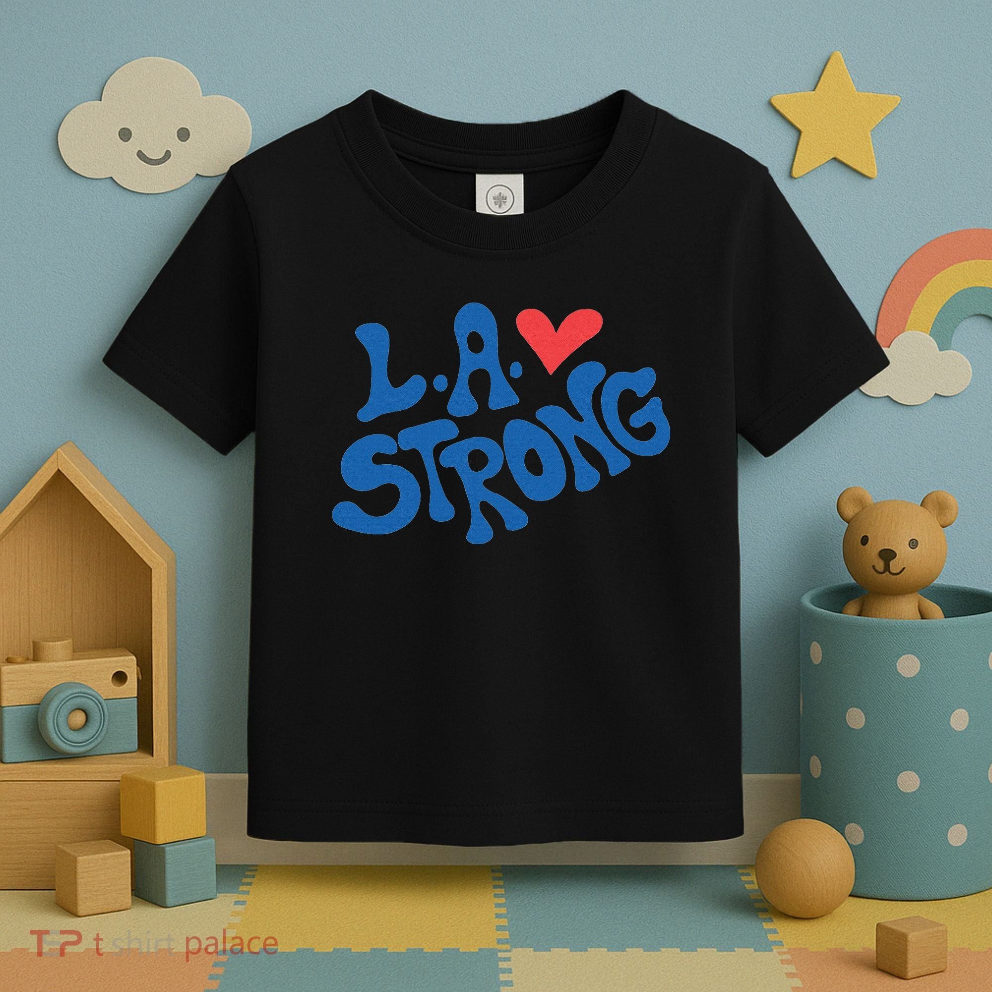 Love La Heart Los Angeles Strong Supportive Toddler T-Shirt