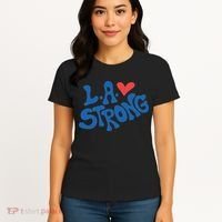 Love La Heart Los Angeles Strong Supportive Women's T-Shirt thumb 4