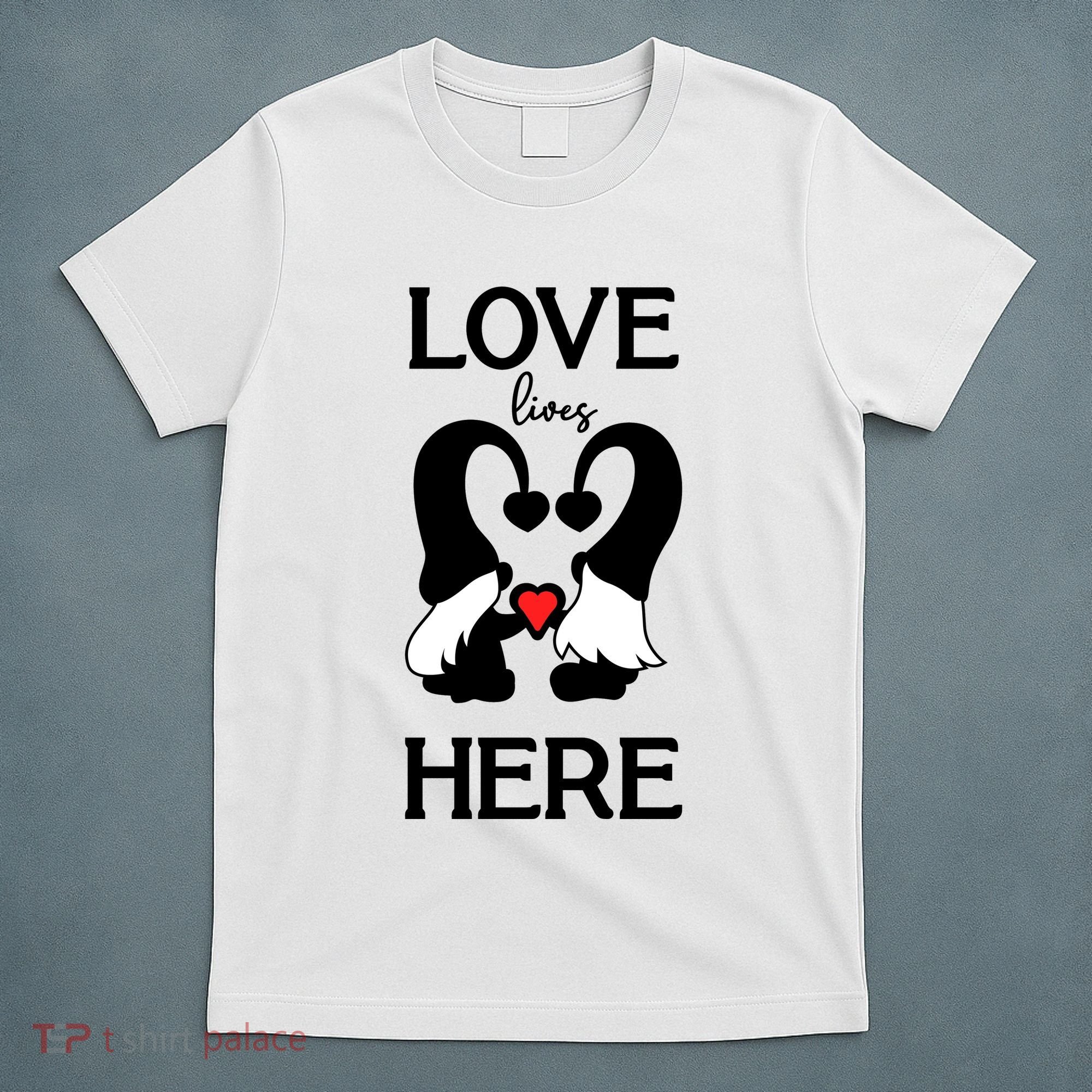 Love Lives Here Happy Valentines Gnome Heart T-Shirt