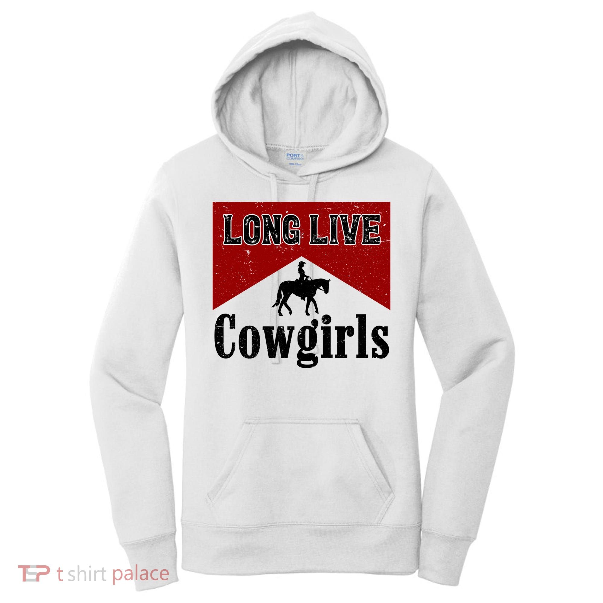 Long Live Howdy Rodeo Western Country Southern Cowgirls Women's Hoodie